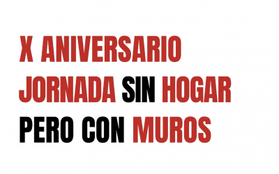 X Aniversario ‘Sin Hogar Pero Con Muros’
